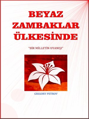 cover image of BEYAZ ZAMBAKLAR ÜLKESİNDE